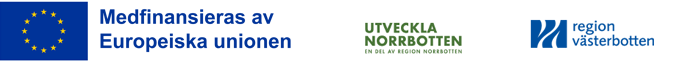 FIN_Finansiärer: EU, Utveckla Norrbotten, en del av Region Norrbotten och Region Västerbotten
